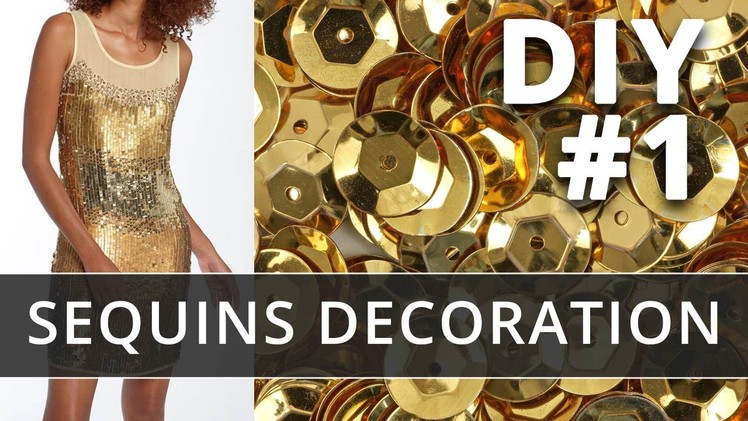 Sequins decoration. How to use sequins for dress decor.  Part 1