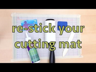 Tutorial - How to Re stick a Cutting Mat