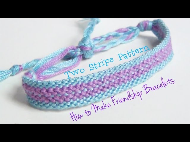 Two Stripe Bracelet ♥ How to Make Friendship Bracelets