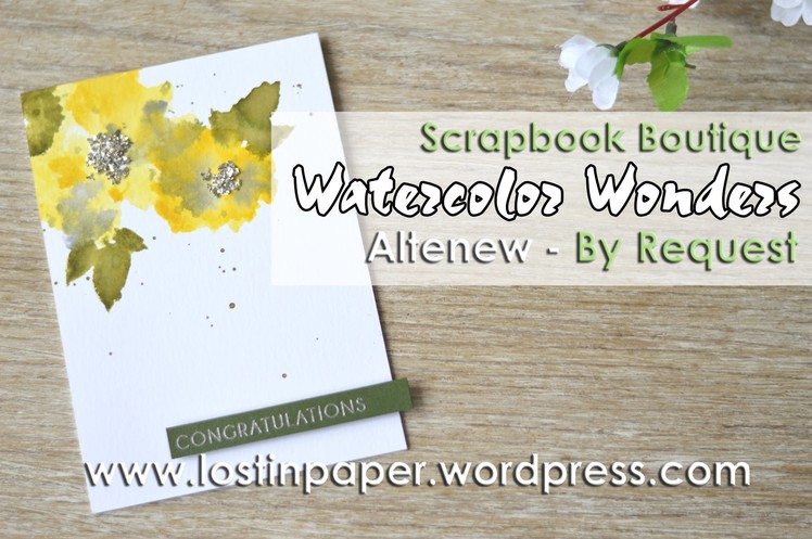 Altenew Watercolor Wonders 'By Request' for Scrapbook Boutique!