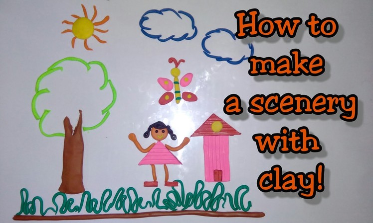 Clay tutorial : How to make a scenery with clay || for kids || [creative ideas]