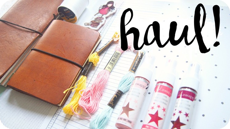 Haul | Scrapbook & Traveler's Notebook Supplies