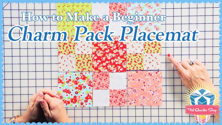 How to Make a Beginner Charm Pack Placemat! With Sherri McConnell and Kimberly Jolly