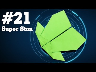 How to make a paper airplane that Flies - Simple Origami paper planes for Kids #21| Super Stun