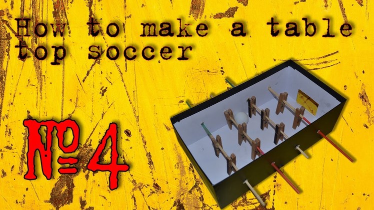 How to Make a Table Top Soccer #4 DIY
