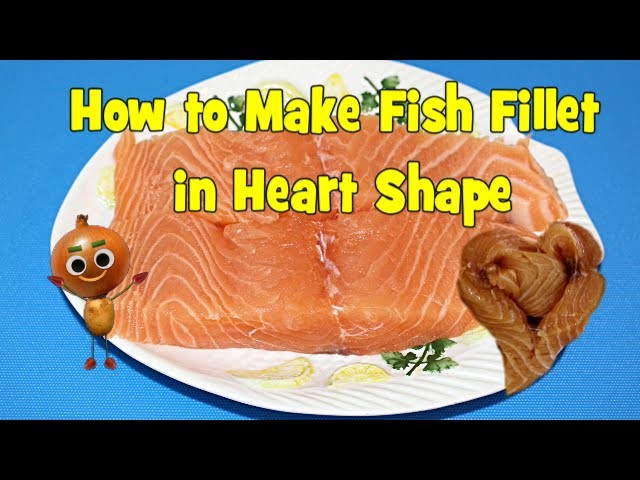 How to Make Heart Shape From Fish Fillet (Video includes elements of Animation)
