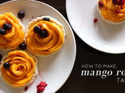 How to Make: Mango Rose Tarts | Vegan