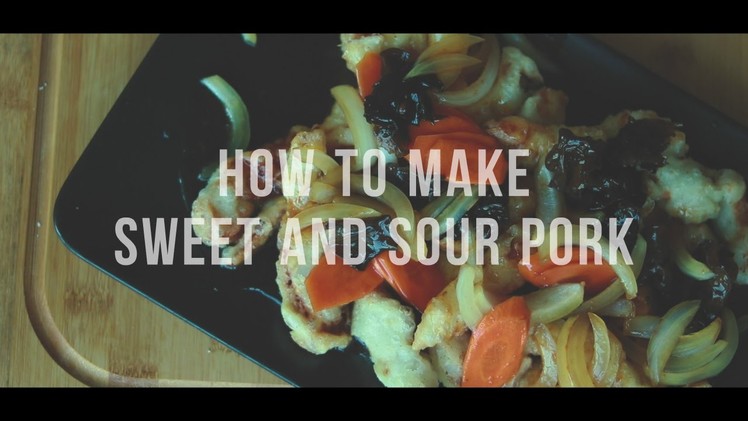 How to make Sweet and Sour Pork