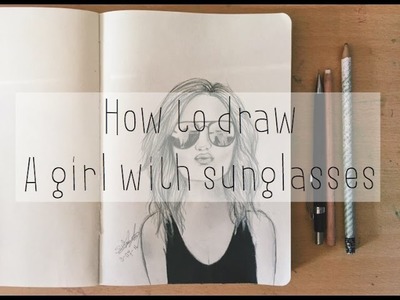 How to draw a girl with sunglasses tumblr |Drawicorn