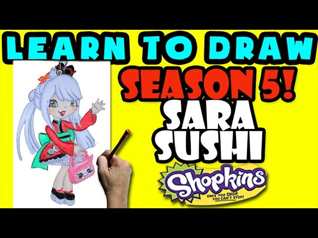 How To Draw Shoppies Shopkins: Sara Sushi, Step By Step Shoppies Drawing Shopkins