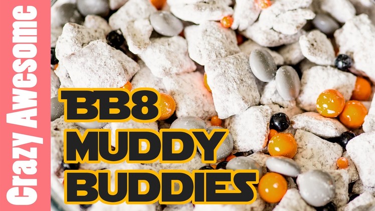 How to make bb8 muddy buddies - Star Wars Party Food