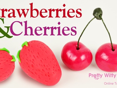 How to Make Strawberries & Cherries - Pretty Witty Cakes