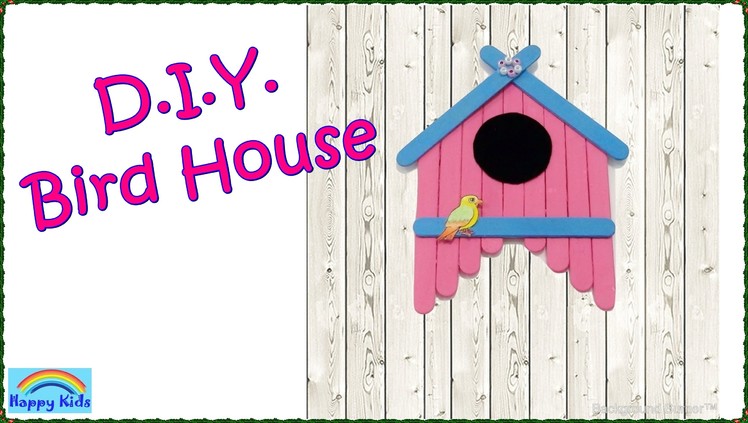 D.I.Y. Bird House