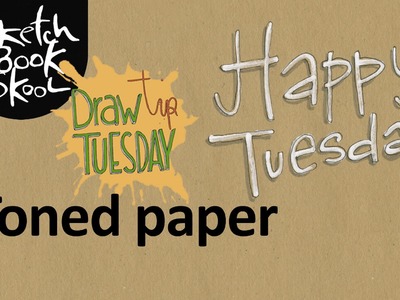 Draw Tip Tuesday: Using Toned Paper