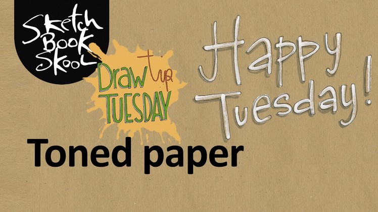 Draw Tip Tuesday: Using Toned Paper