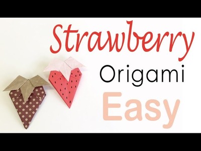 Easy☺︎ Strawberry Origami Paper Tutorial - Origami Kawaii〔#102〕