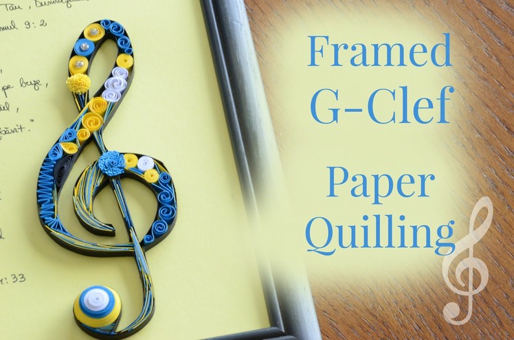 Framed Paper Quilling G-Clef Musical Quilling