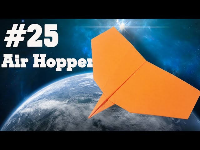 How to make a paper airplane that Flies - Simple Origami paper planes for Kids #25| Air Hopper