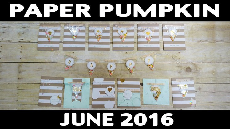 Stamping Jill - Paper Pumpkin June 2016 & Alternative Ideas
