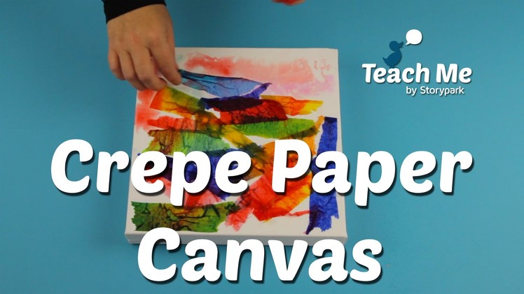 Teach Me: Crepe Paper Canvas
