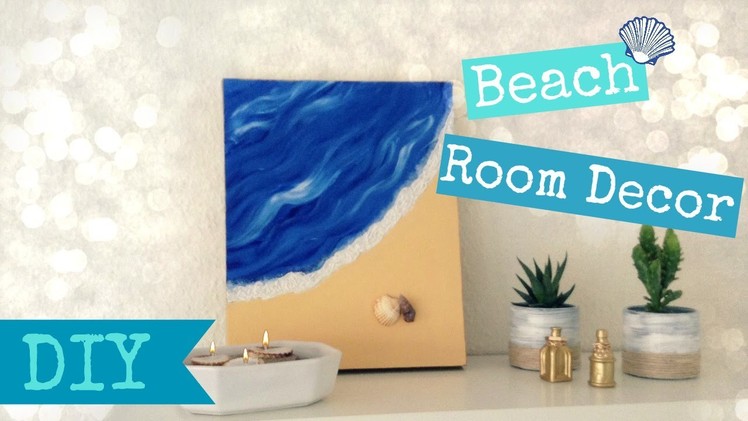 DIY Beach room Decor - Easy Summer room Decor