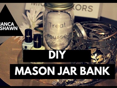 DIY Mason Jar Bank | Bianca Nashawn