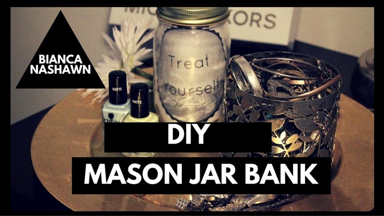 DIY Mason Jar Bank | Bianca Nashawn