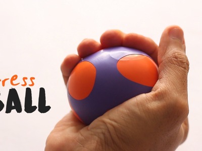 DIY : Stress Ball - Easy arts and crafts