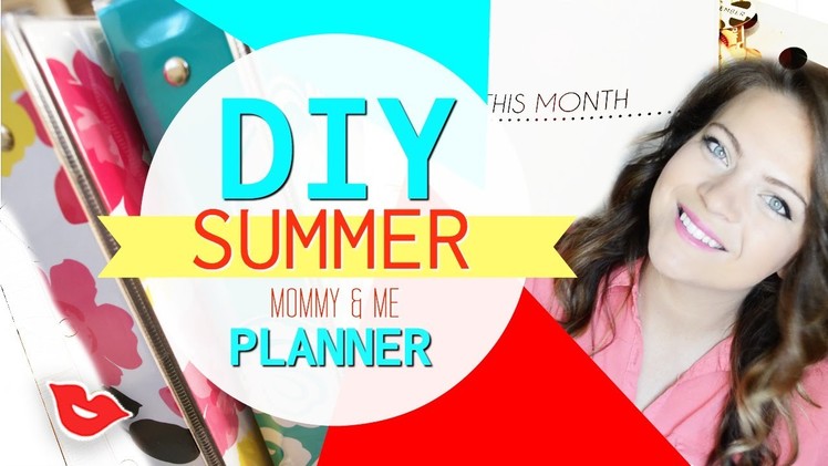 DIY Summer Planner! | Tay from Millennial Moms