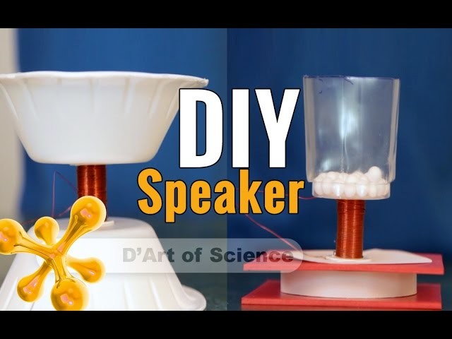 How Speakers work, make sound & How to make Speakers DIY - dartofscience
