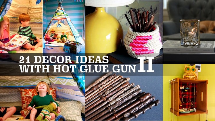 21 Decor ideas with Hot Glue gun+ #2