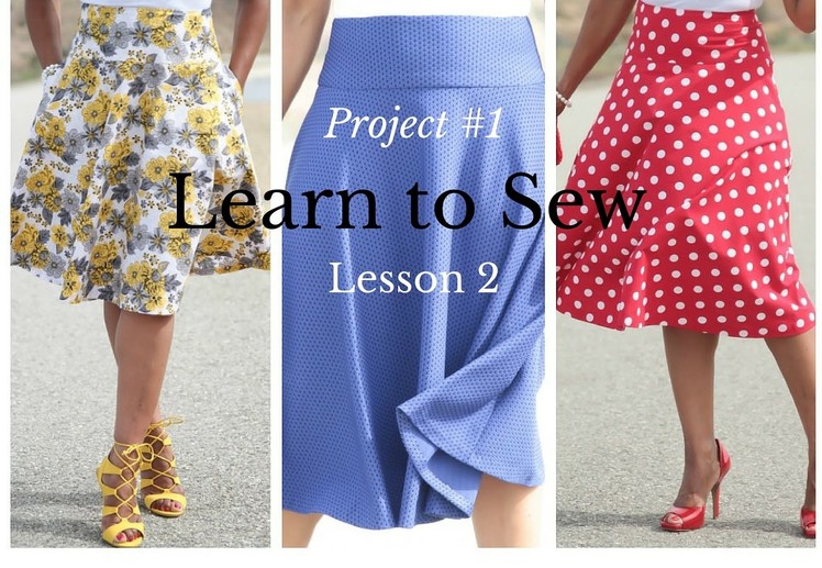 Beginner's Sewing Course - Project #1 - Circle Skirt - Lesson 2