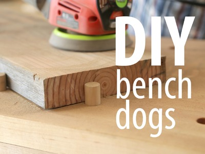 DIY bench dogs