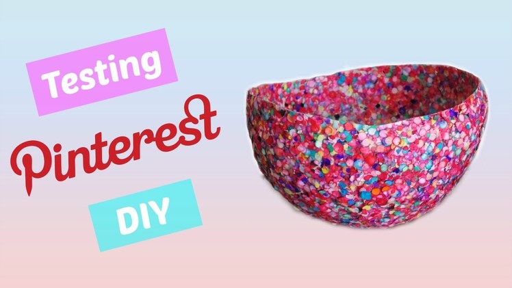 DIY Confetti Bowl - Testing Pinterest DIY #2