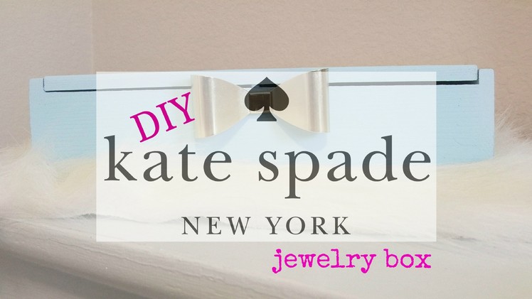 DIY Kate Spade Decor | Jewelry Box | Giveaway CLOSED
