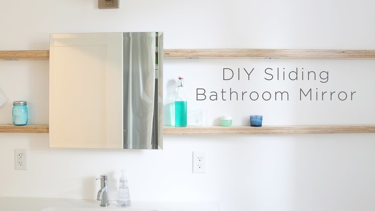 DIY Sliding Bathroom Mirror