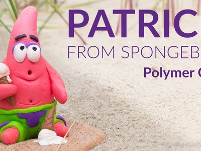 Patrick Star (SpongeBob SquarePants) – Polymer Clay Tutorial