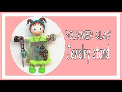 Polymer clay Jewelry Stand- Tutorial