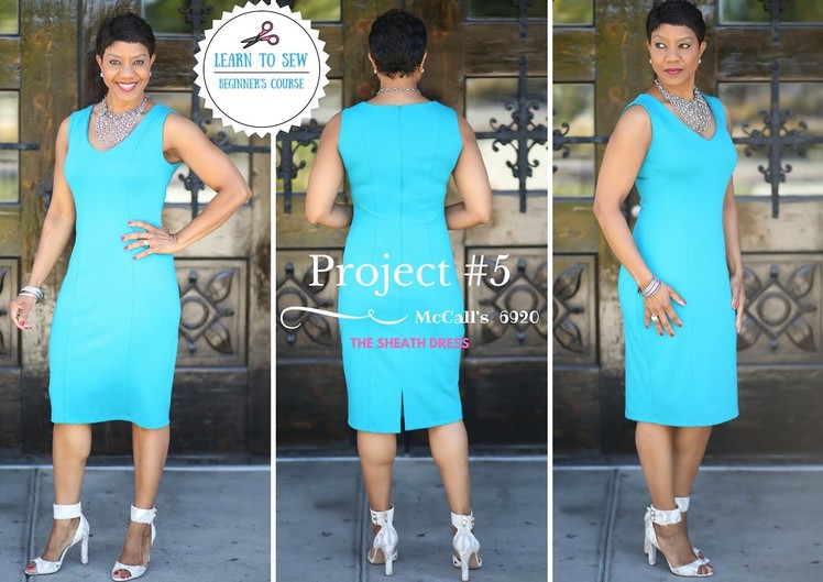 Project #5 - The Sheath Dress