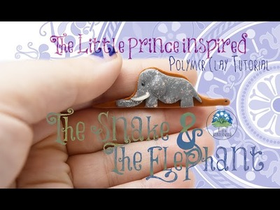 The Snake and The Elephant Brooch - The Little Prince Inspired - Polymer Clay Tutorial