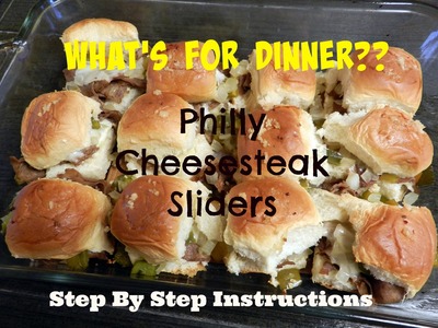 Whats For Dinner- DIY Philly Cheese Steak Sliders