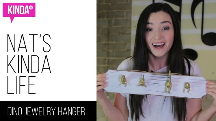 DIY Dino Jewelry Hanger | Nat's Kinda Life | ft. Natasha Negovanlis