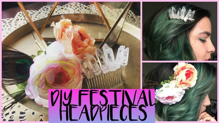 DIY Festival Headpieces : Partial Flower Crown & Crystal Quartz Hair Comb