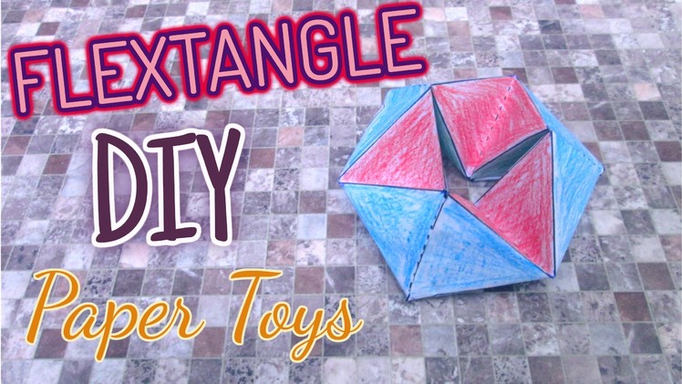 DIY- Flextangle Paper Toys for Kids easy Origami Happy Toys Center