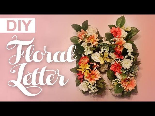 DIY Floral Letter Decor