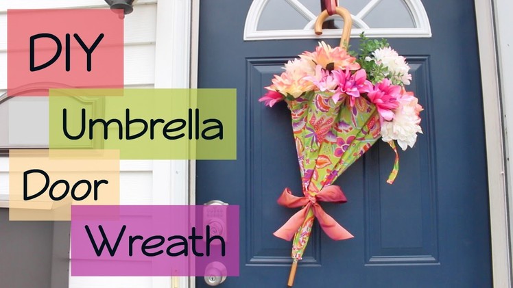 DIY | Umbrella Flower Door Wreath