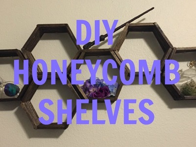 Do it yourself Honeycomb Shelves | TheRizzzza - DIY
