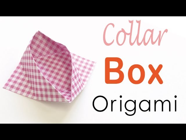 Origami Paper Collar Plate Box Tutorial - Origami Kawaii