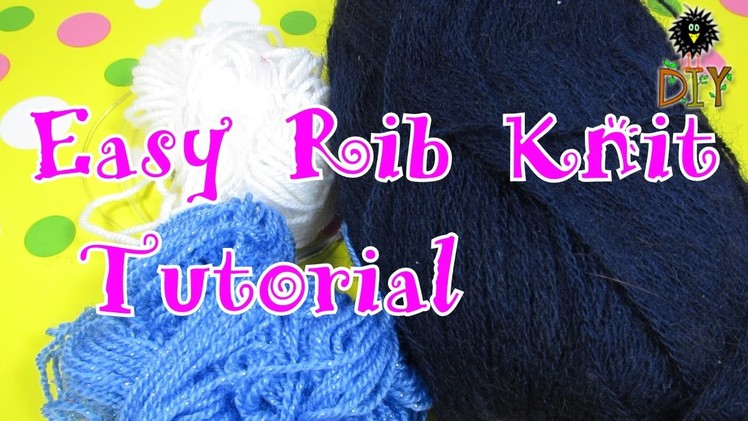 Easy Rib Knit Tutorial For Beginners