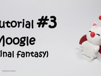 Fimo Tutorial #3 | Moogle (Final Fantasy)  | Polimer Clay handmade